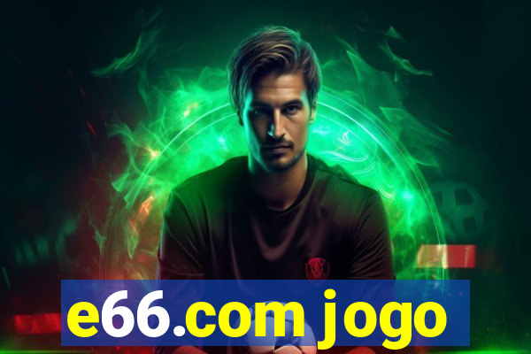 e66.com jogo